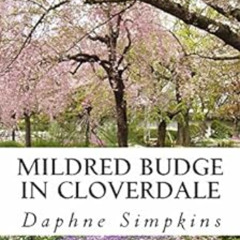 ACCESS EBOOK ✓ Mildred Budge in Cloverdale (The Adventures of Mildred Budge Book 1) b