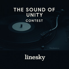 The Sound of Unity Contest by linesky 2025-04-20