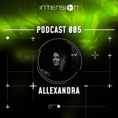 inTension Podcast 005 - Allexandra