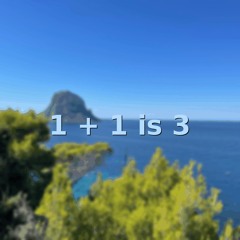1 + 1 is 3