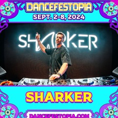 Sharker Dancefestopia 2024
