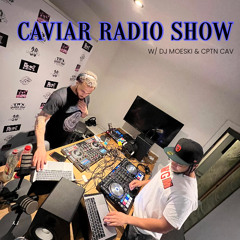 THE CAVIAR RADIO SHOW EP 2