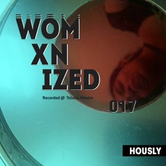 WOMXNIZED 017 : Hously @ Toluca, México