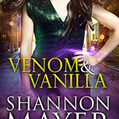 ACCESS EBOOK 📙 Venom and Vanilla (The Venom Trilogy Book 1) by  Shannon Mayer [KINDL