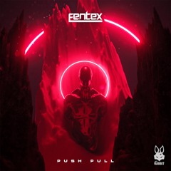 FeNTeX - Push Pull [Free Download]