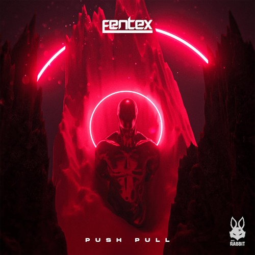 FeNTeX - Push Pull [Free Download]