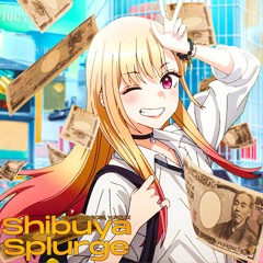 SHIBUYA SPLURGE w/Moneyboss + YungLex [Snorkatje]