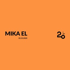 Mika El @ 20ft Radio - 02/10/2020