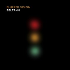 Blurred Vision (Original Mix)