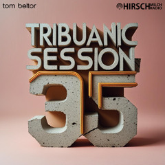 tom beltor - Tribuanic Session 035