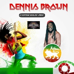 DENNIS BROWN CONSCIOUS MIX