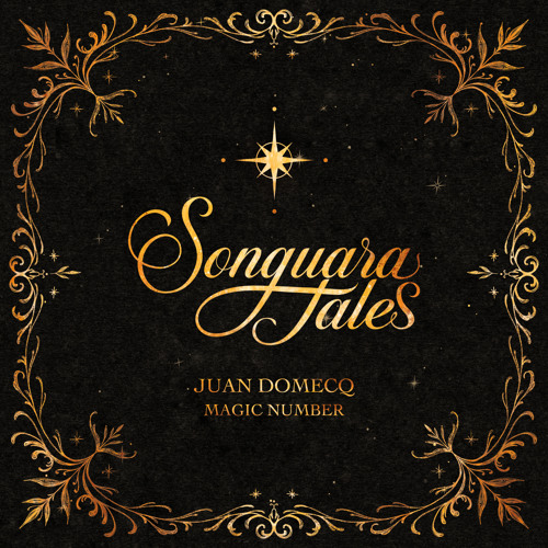 Juan Domecq - Magic Number (Extended Mix) Songuara Tales