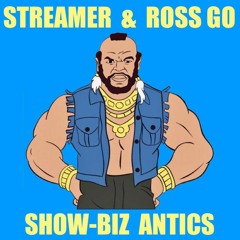 Streamer & Ross Go 🍒 Show Biz Antics