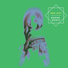 TOKiMONSTA One Day feat. Bibi Bourelly and Jean Deaux (BROME Remix)