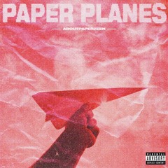 PAPER PLANES [ Prod. by CapsCtrl ]