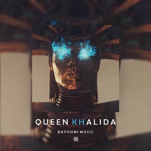 Stream Bayoumi - Queen Khalida ( Egyptian Trap Music ) by Bayoumi | Listen  online for free on SoundCloud