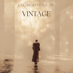 Jay Armstead, Jr. - Vintage
