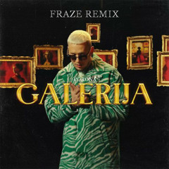 Galerija ( Fraze Remix )