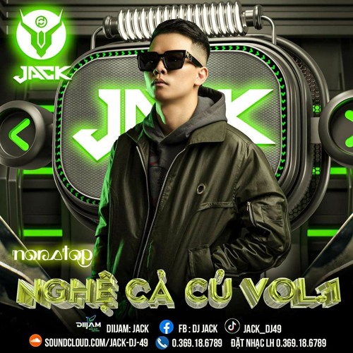 NST Nghệ Cả Củ Vol 1 - DJ Jack