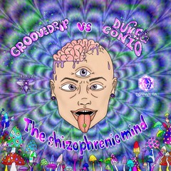 GrooveDrop vs Duke & Gonzo - The shizophrenic mind  Unr