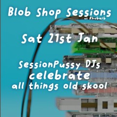 Blob Shop Sessions January Promo