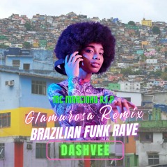 Glamurosa Remix - Brazilian Funk Rave - R.I.P Mc Marcinho