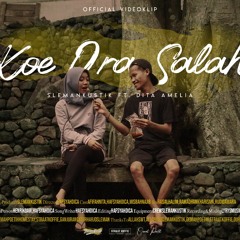 Kowe Ora Salah - SLEMANKUSTIK Ft. Dita Amelia (Official Music Video)