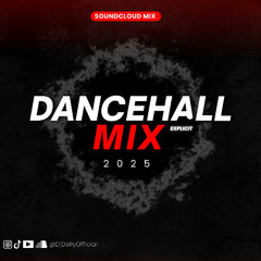 DANCEHALL 2025 MIX (MAY UPDATE) [Explicit]