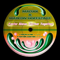 Malugi & Marlon Hoffstadt - Faster Alone (Original Mix)