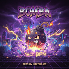 (TRAP) BOMBA - 160 - prod wakeupjoe