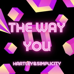 The Way You