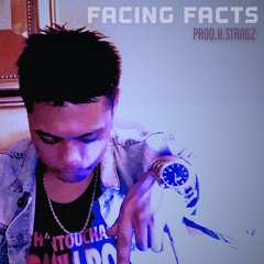 Facing Facts (Prod.K.STRNGz)