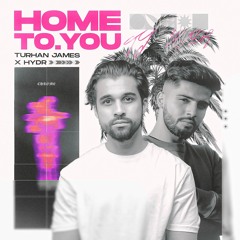 Home To You (ft. HYDR)