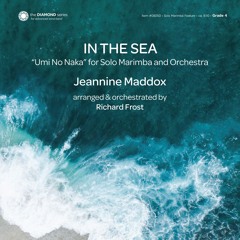 In the Sea [excerpt] (Solo Marimba with Orchestra) - Jeannine Maddox