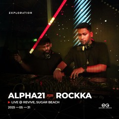ALPHA21 B2B ROCKKA Live @ Revive, Sugar Beach (2025.05.31)