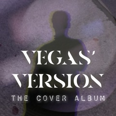 VEGAS’ VERSION - The Cover Album