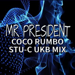 Coco Rumbo  Mr President - Stu - C UKB MiX