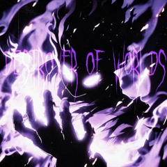 DESROYER OF WORLDS (feat. lxon)