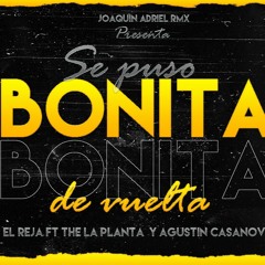 BONITA (REMIX FIESTA) EL REJA FT THE LA PLANTA Y AGUSTIN CASANOVA || JOAQUIN ADRIEL RMX