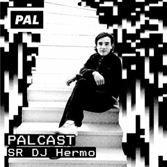 PAL CAST / SR DJ Hermo