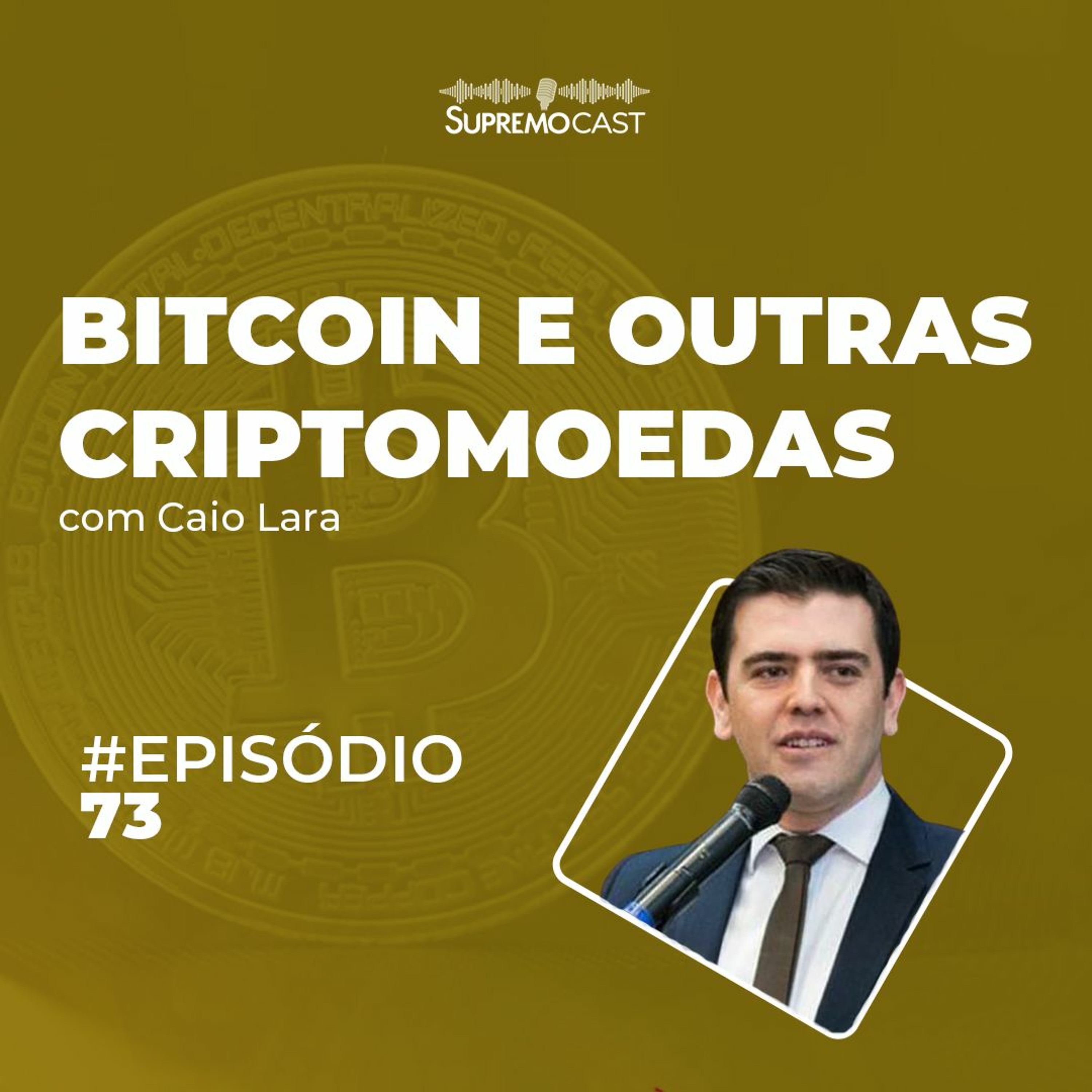 #73 - BITCOIN E OUTRAS CRIPTOMOEDAS