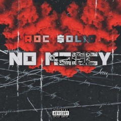 NO MERCY(Feat. Rocc $olid)
