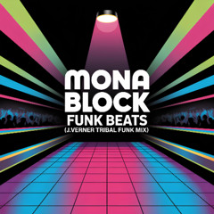 Mona Block - Funk Beats (J.Verner Tribal Funk Mix)