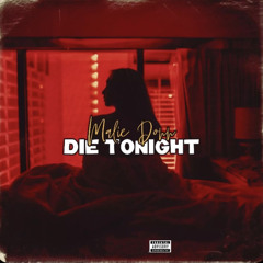Malie - Die Tonight