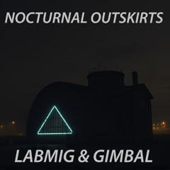 Labmig & Gimbal - Nocturnal Outskirts