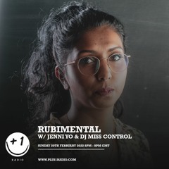 Rubimental w/ Jenni Yo & DJ Miss Control @ +1 Radio - 20/02/2022