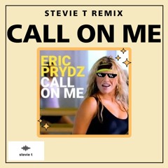 Call On Me - Stevie T (FREE DOWNLOAD)
