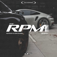 The RPM Show Hosted by DJ Don Picasso (Feat. Alexx Noire) - EPISODE 16