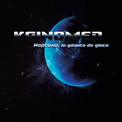 A - Kainomed - Neptune, La Géante De Glace - Preview