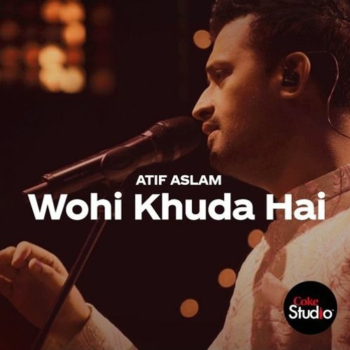 Atif Aslam - Wohi Khuda Hai (Without Music)